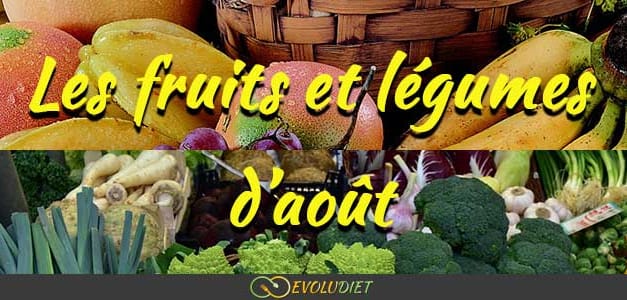 Les fruits et légumes de saison : Août