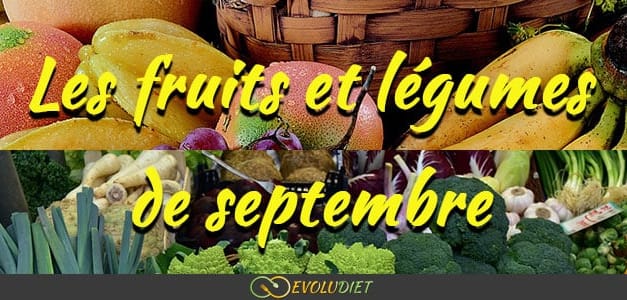 Les fruits et légumes de saison : Septembre