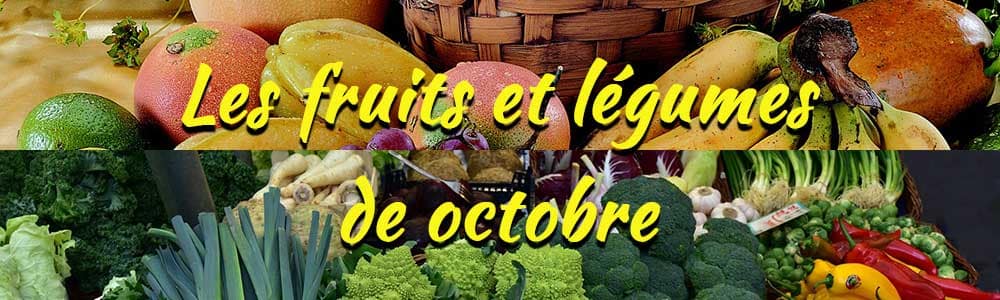 Les fruits et légumes de saison : Octobre
