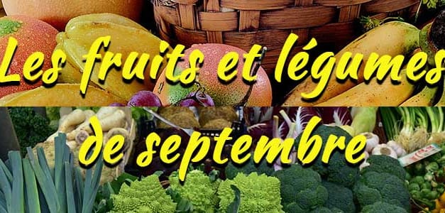 Les fruits et légumes de saison : Septembre