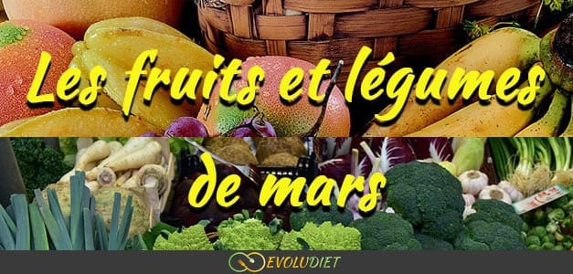 Les fruits et légumes de saison : Mars